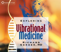 Exploring_Vibrational_Medicine